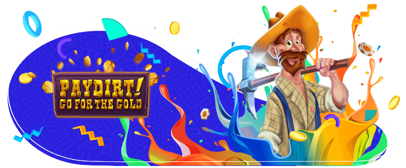 Paydirt! Go for the Gold slot logo with a miner holding a pickaxe, surrounded by colorful swirls and gold coins.